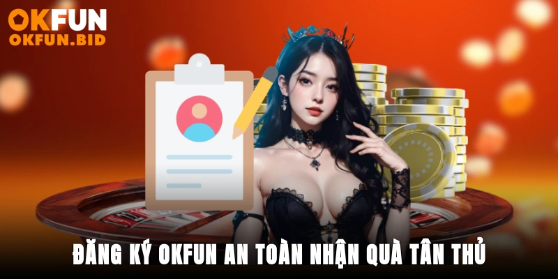 đăng ký okfun