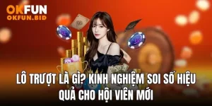 lô trượt okfun